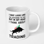 i may look like im listening to you but in my head i think about trading ceramic coffee mug 2
