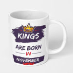 kings are born in november ceramic coffee mug