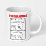 programmers while coding it programming coding ceramic coffee mug
