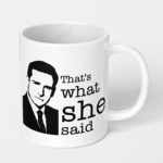 thats what she said the office ceramic coffee mug 2