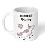 Born-to-be-Unicorn-219-Ceramic-Coffee-Mug-11oz-White-Coffee-Mug-Image-1