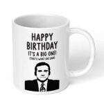 Happy-Birthday-Thats-What-she-Said-The-Office-TV-Show-Ceramic-Mug-White-Coffee-Mug-Image-1