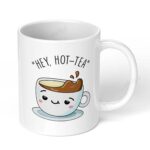 Hey-HotTea-Ceramic-Mug-11oz-White-Coffee-Tea-with-Playful-Pun-418-White-Coffee-Mug-Image-1