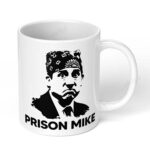 Mike-Prison-The-Office-TV-Show-Ceramic-Mug-11oz-Designer-Coffee-Tea-457-White-Coffee-Mug-Image-1