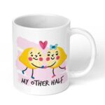 My-Other-Half-Love-Inspired-Printed-Ceramic-Mug-for-Coffee-Tea-432-White-Coffee-Mug-Image-1