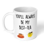 Youll-Always-be-My-BestTea-Adorable-Gift-for-Tea-Lovers-Cute-and-Funny-Ceramic-Coffee-Mug-White-Coffee-Mug-Image-1